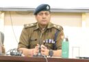 लापरवाही पर होगी सख्त कार्रवाई: SSP देहरादून